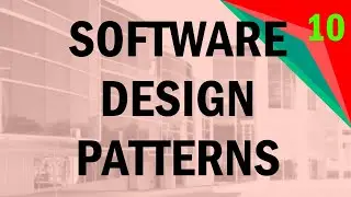 Spring 2021 Workshop #10: Software Design Patterns