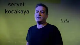 Servet Kocakaya - Benimle Sabahla Leyla (Official)