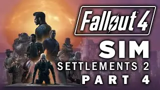 Fallout 4: Sim Settlements 2 - Part 4 - Chalk This Up To Experience