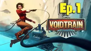 A Great Start | Void Train Ep.1