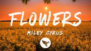 Miley Cyrus - Flowers (Letra/Lyrics)