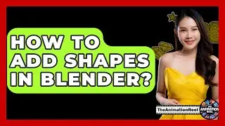 How To Add Shapes In Blender? - The Animation Reel