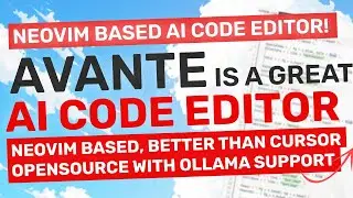 Avante : This is a GREAT Opensource AI Code Editor based on NeoVim (w/ Ollama Support)