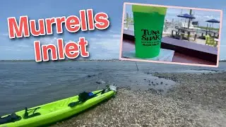 Kayaking on the Inlet and a Rest at the Tuna Shak on the Marshwalk - Murrells Inlet