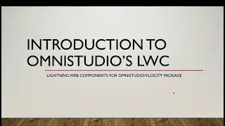 Introduction to OmniScripts Custom Lightning Web Components | Vlocity | OmniStudio | Salesforce