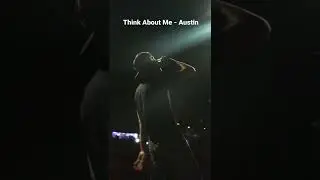 Think About Me - Austin