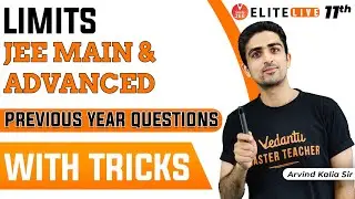 Limits Class 11 | PYQ | JEE Main | JEE Advanced |Arvind Kalia Sir| Vedantu