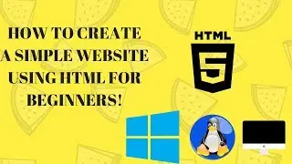 How to create a Simple Website using HTML (For Beginners)