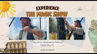 The Magic show Bay Area renaissance festival dade city Fl