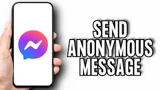 How to Send Anonymous Message in Facebook Messenger