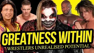 GREATNESS WITHIN | Wrestlers with Unrealized Potential!