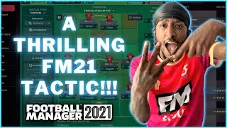 INVINCIBLE! A THRILLING FM21 Tactic | Excellent Win Rate, GOALS & Great Results | fm21 tactics