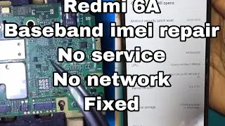 MI REDMI 6A NO NETWORK NO SERVICE EMERGENCY CALLS SOLUTION [Hindi]