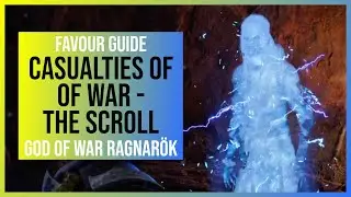 God of War Ragnarok: Casualties of War - The Scroll | Favour Guide/Walkthrough