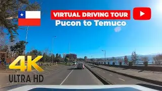 Driving from Pucon to Temuco 2020 - Virtual Driving Tour | 🇨🇱 | 4K UHD 60fps
