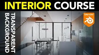 Blender Archviz: Transparent Background | Part 46 |