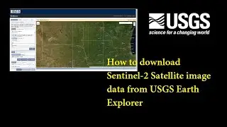 How to download Sentinel-2 Satellite image data from USGS Earth Explorer