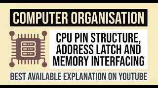 18. CPU Pin Structure, Address Latch and Memory Interfacing | COA | CRACK GATE CSE