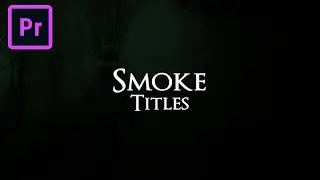 FREE Smoke Title Template for Adobe Premiere Pro + Tutorial
