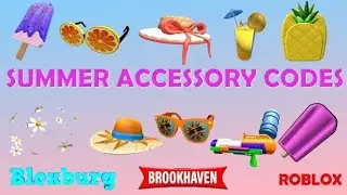 SUMMER ACCESSORY CODES []BROOKHAVEN, BLOXBURG, WORK AT A PIZZA PLACE & OTHER ROBLOX GAMES [] ROBLOX
