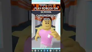 How To Play Roblox On School Chromebook 2025 | UNBLOCKED