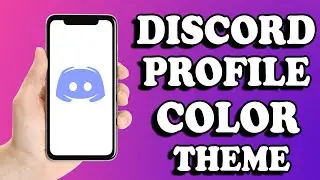 How to get Discord Profile Color Theme (New Update)