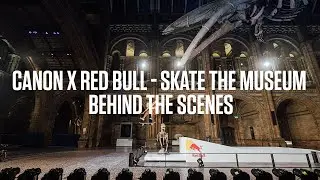Canon x  Red Bull - Behind the scenes of 'Skate The Museum'
