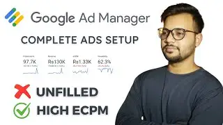 Google Ad Manager Complete Ad Setup Guide 2024 | Adx Ads Setup | Adx Premium Ads Setup For High CPM
