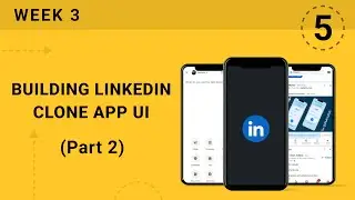 WEEK 3 | Flutter LinkedIn Clone UI Part 2  | Flutter & Firebase Developer Bootcamp