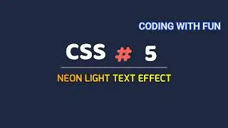 Top 5 HTML & CSS  Effects | Coding With Fun 