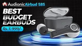 Introducing All New Audionic Wireless Airbud 585 with 3 Equalizer Modes