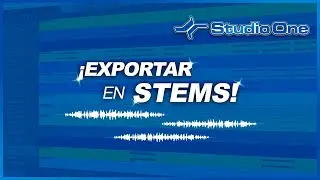 RENDERIZAR / EXPORTAR AUDIO EN STEMS | STUDIO ONE - Bien explicado