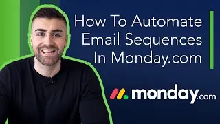 Automate Emails In Monday.com | Full Tutorial | 2022