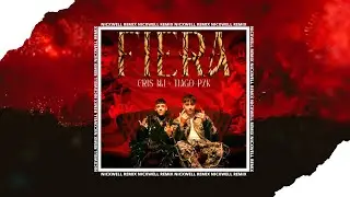 FIERA (REMIX) - Cris MJ, Tiago PZK, Nicxwell DJ