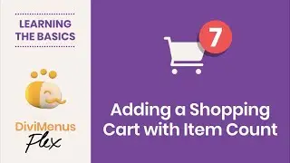 DiviMenus Flex - Adding a Shopping Cart with Item Count