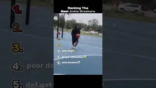 Ranking The Best Ankle Breakers