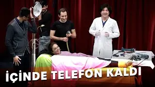 Hastanın İçinde Telefon Kaldı | Arkadaşım Hoşgeldin