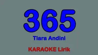 365 Lirik Lyrics - Tiara Andini