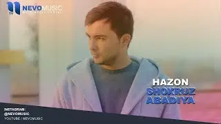 Shoxruz(Abadiya) - Xazon | Шохруз (Абадия) - Хазон (music version)