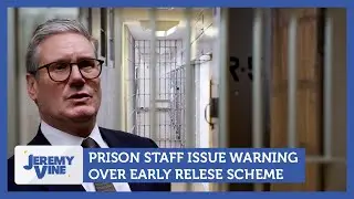 Prison staff issue warning over early release scheme | Jeremy Vine