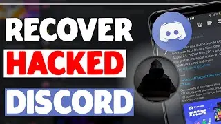 How To Recover Discord Account | Recover Hacked Discord Account
