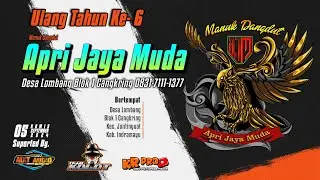 LIVE ULANG TAHUN | KE-6 | MANUK DANGDUT | APRI JAYA MUDA | KAMIS 05  - SEPTEMBER - 2024