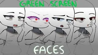 💚🟩rating green screen gacha faces 👀|| gc