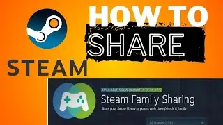 How to share your steam game library with friends (Step By Step) 2024