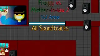 Froggy vs Mother-in-law 2 SGT Arena | All Soundtracks (#2)