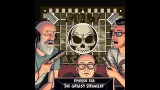 Cult Faction Podcast Ep 128: The Greasy Strangler