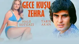 Gece Kuşu Zehra Türk Filmi | FULL | TARIK AKAN | HALE SOYGAZİ