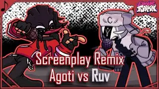 Screenplay Remix pero es Agoti vs Ruv | Friday Night Funkin