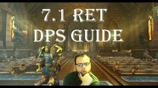 Wow-Legion-7.1 Ret Paladin DPS Guide