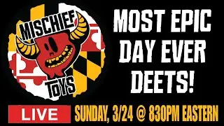 MOST EPIC MISCHIEF TOYS EVENT EVER! ALL THE DEETS!